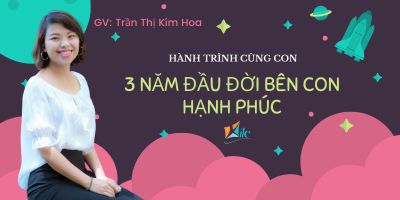 Hành trình cùng con - 3 năm đầu đời bên con hạnh phúc - Trần Thị Kim Hoa